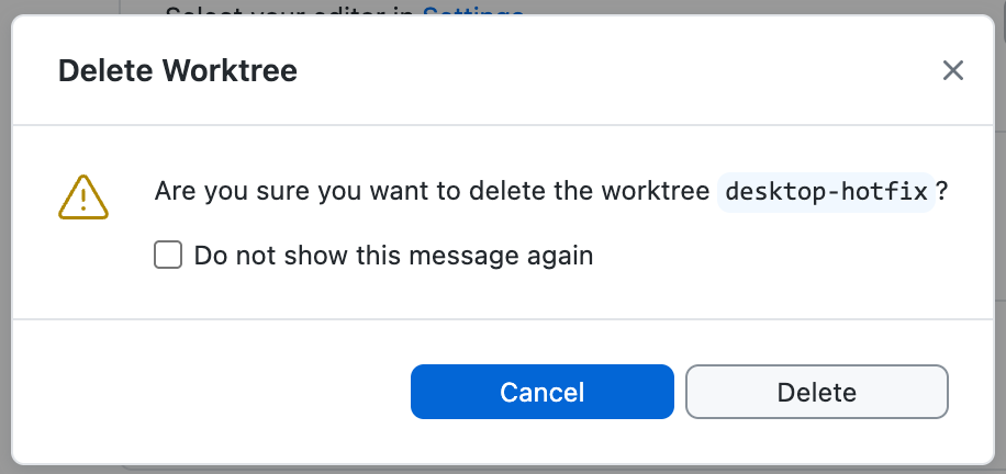 "이 메시지를 다시 표시 안 함" 확인란이 있는 Mac의 "Worktree 삭제" 확인 대화 상자 스크린샷